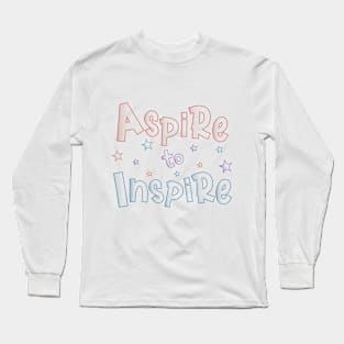 Aspire to Inspire Long Sleeve T-Shirt
